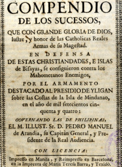 Compendio de los sucessos que en defensa de estas christiandades, e islas de Bisayas (Barcelona, 1755).
