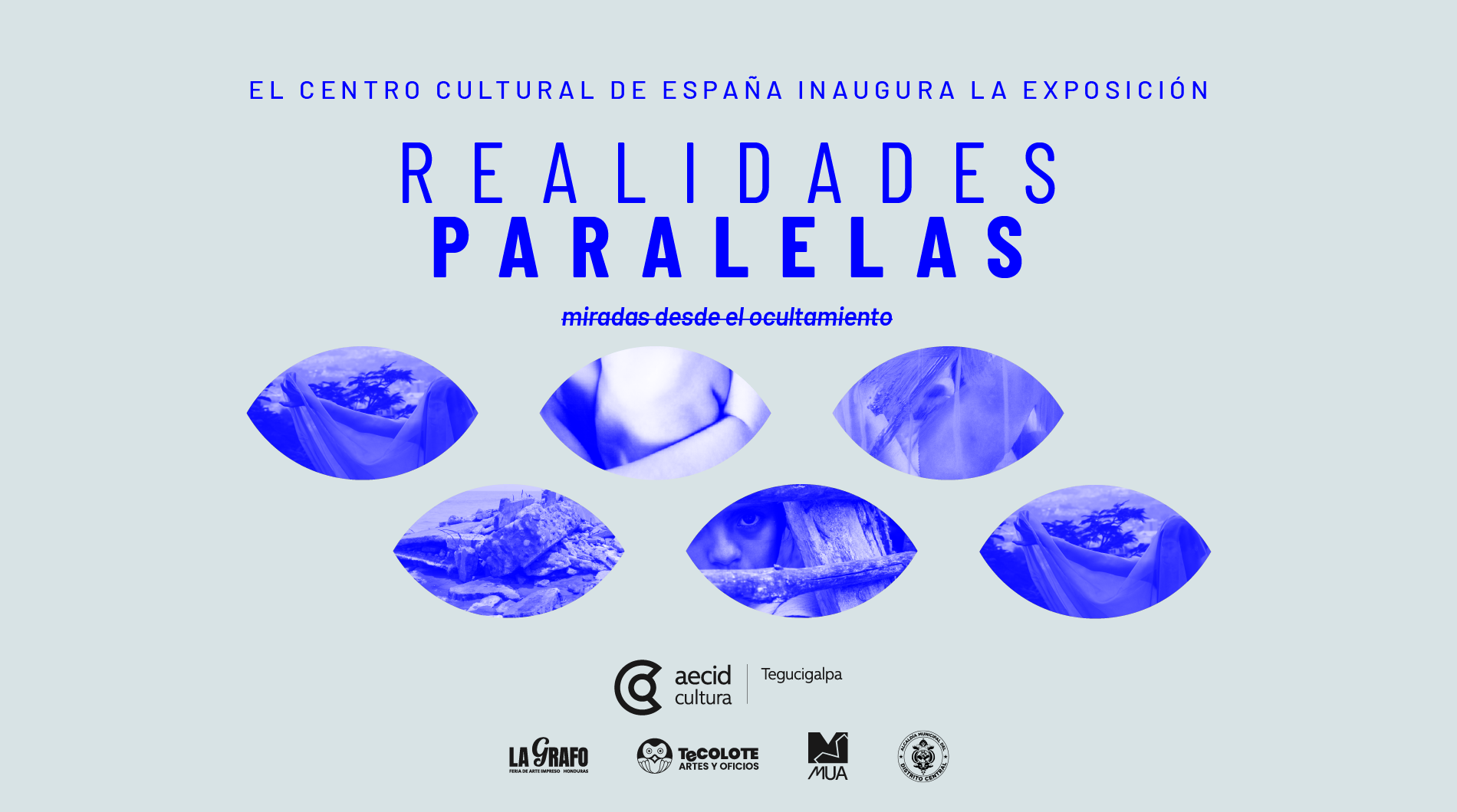 Exposición Realidades Paralelas. Miradas desde el ocultamiento