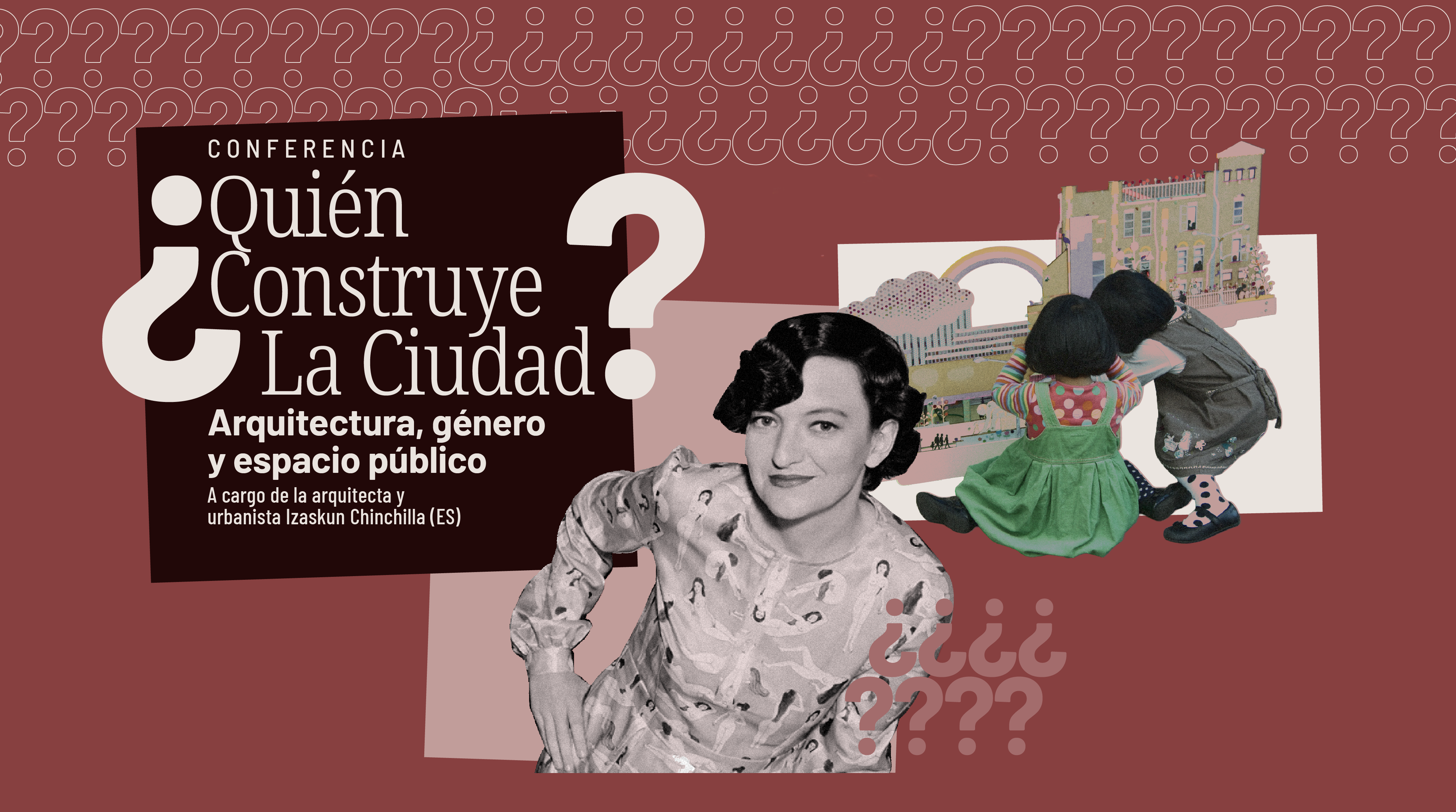 Conferencia ¿Quién construye la ciudad?