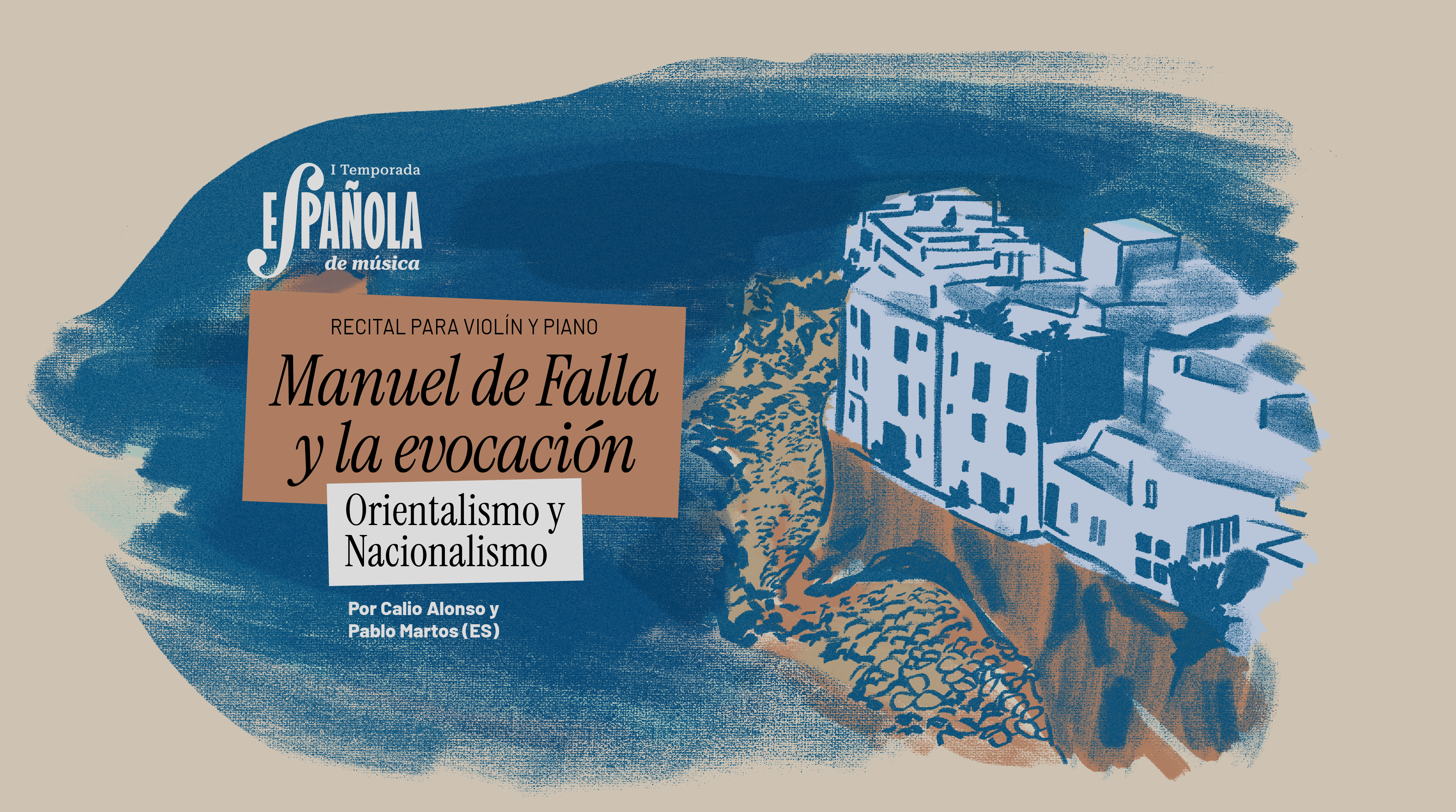 Manuel de Falla y la Evocación. Orientalismo y nacionalismo: recital para violín y piano