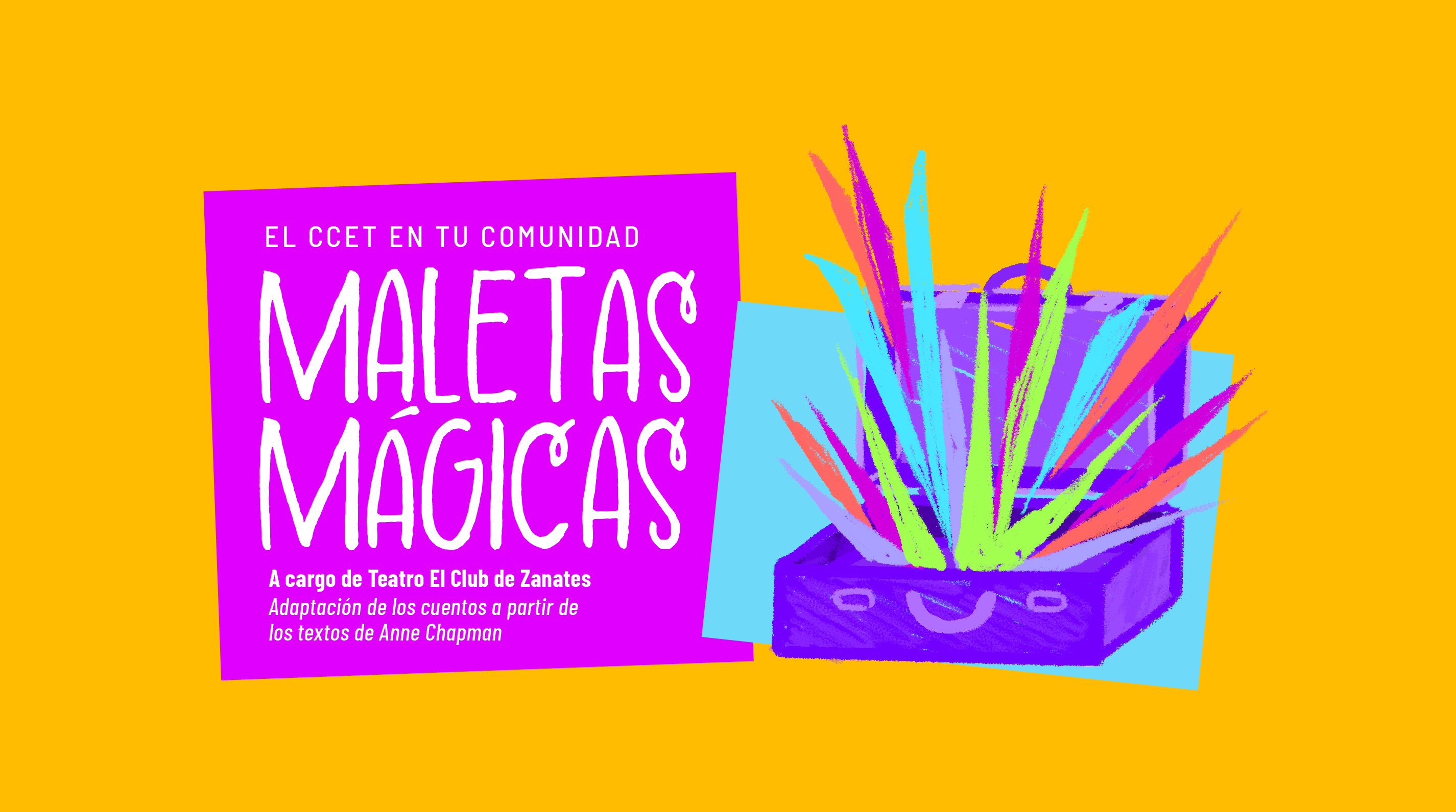 El CCET en tu comunidad: Maletas Mágicas