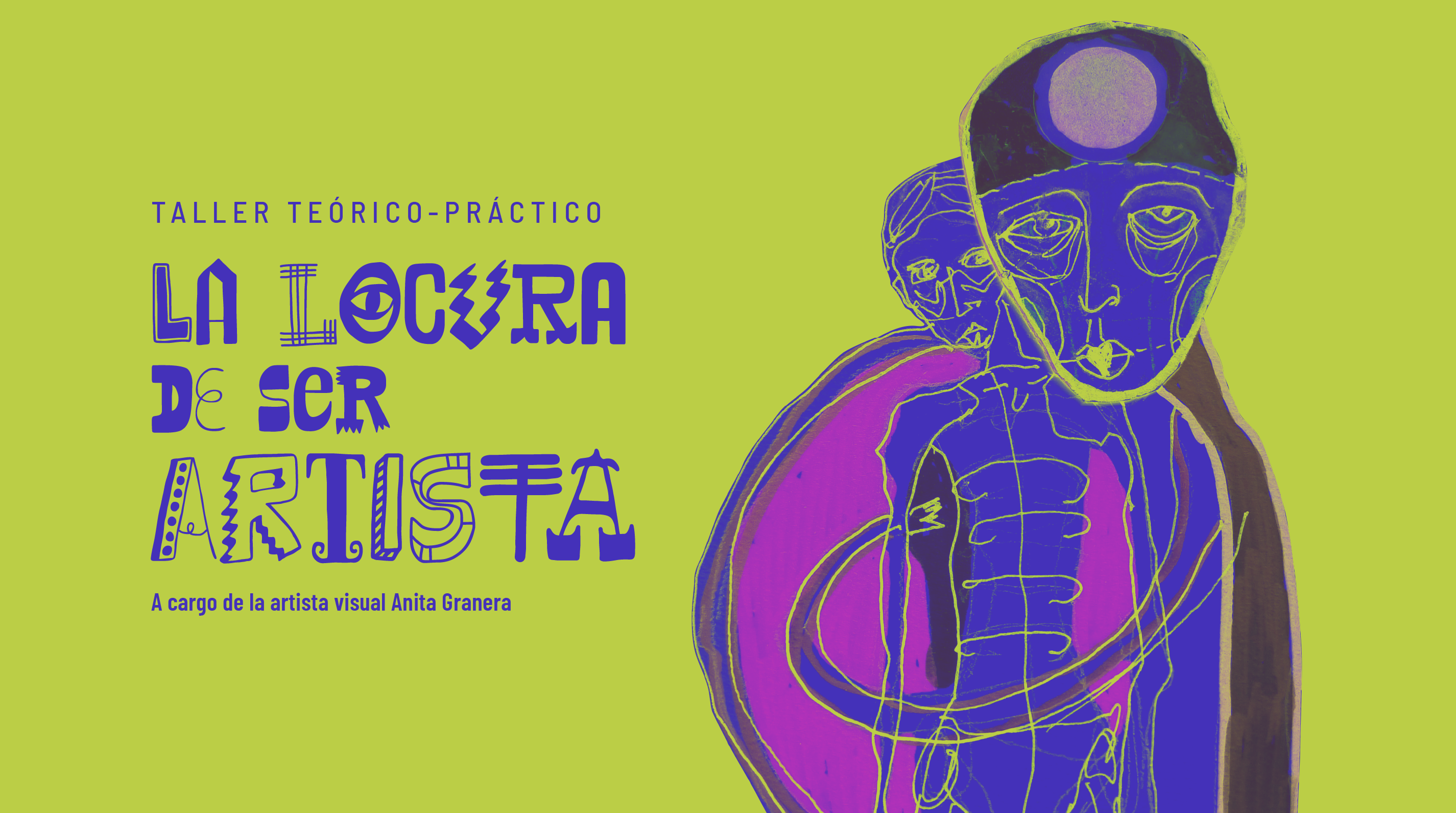 Taller teórico-práctico: La locura de ser artista