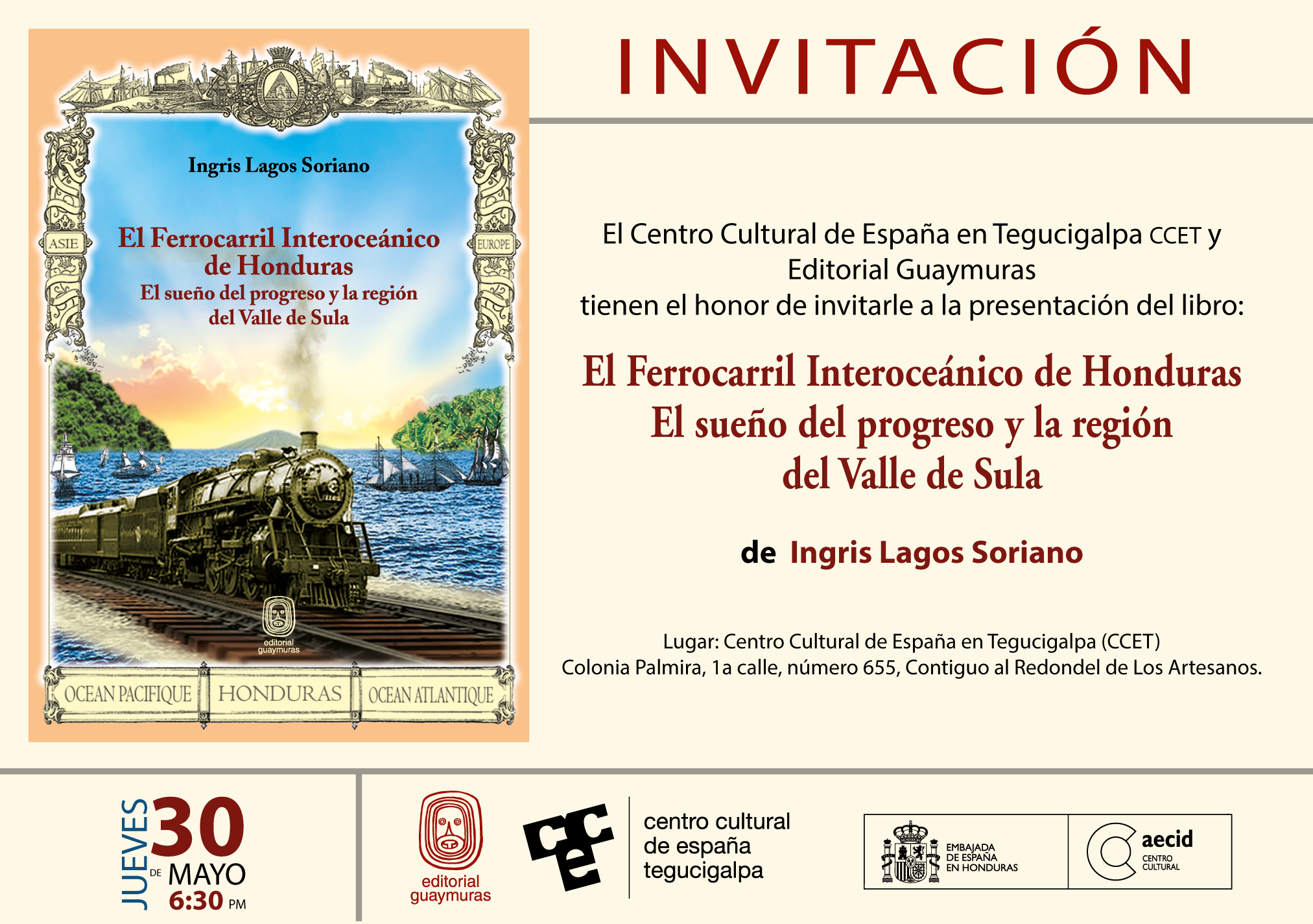 El Ferrocarril Interocenico de Honduras El sueo del progreso y el origen de la regin del Valle de Sula