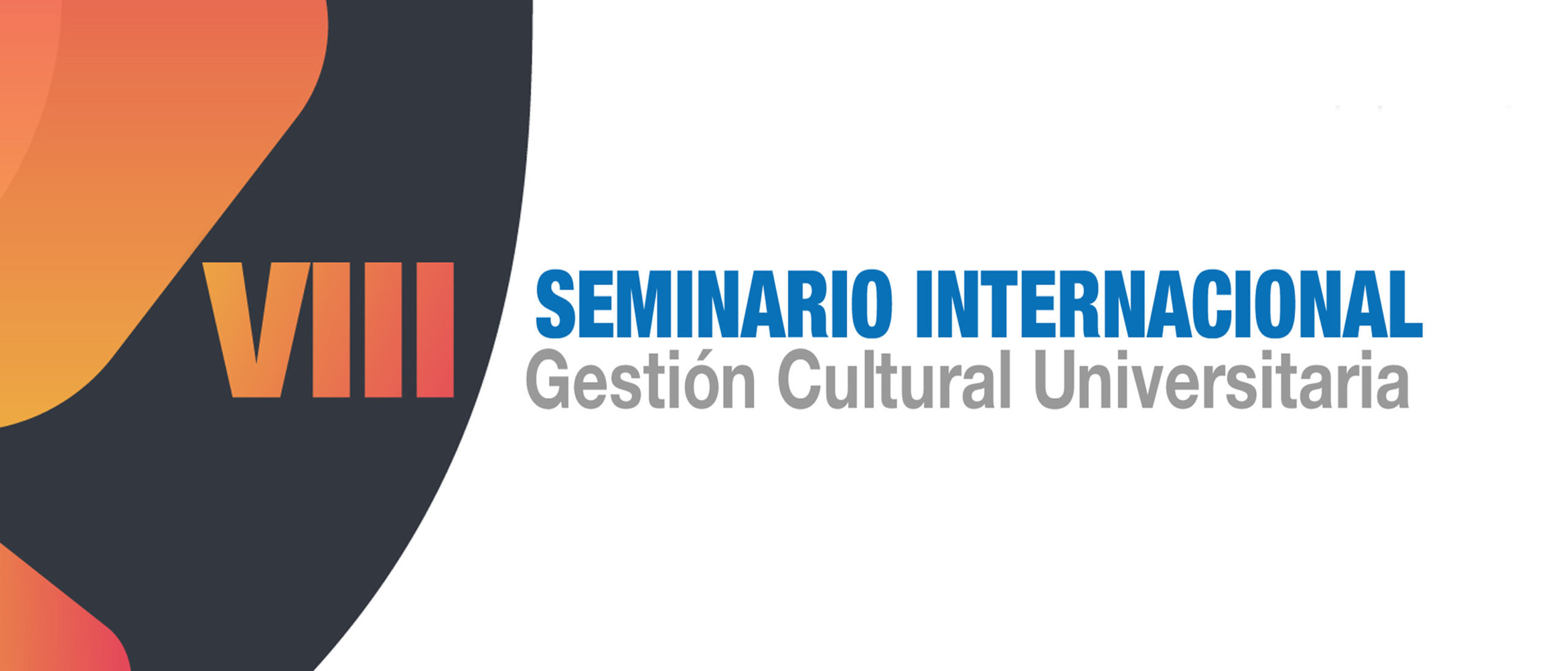 VIII Seminario Internacional de Gestin Cultural de la UNAH