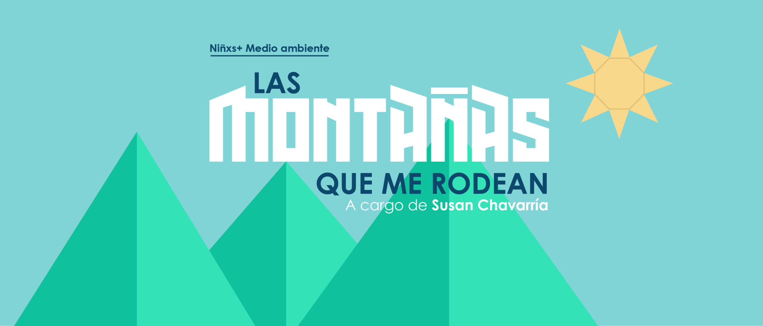 Las montaas que me rodean