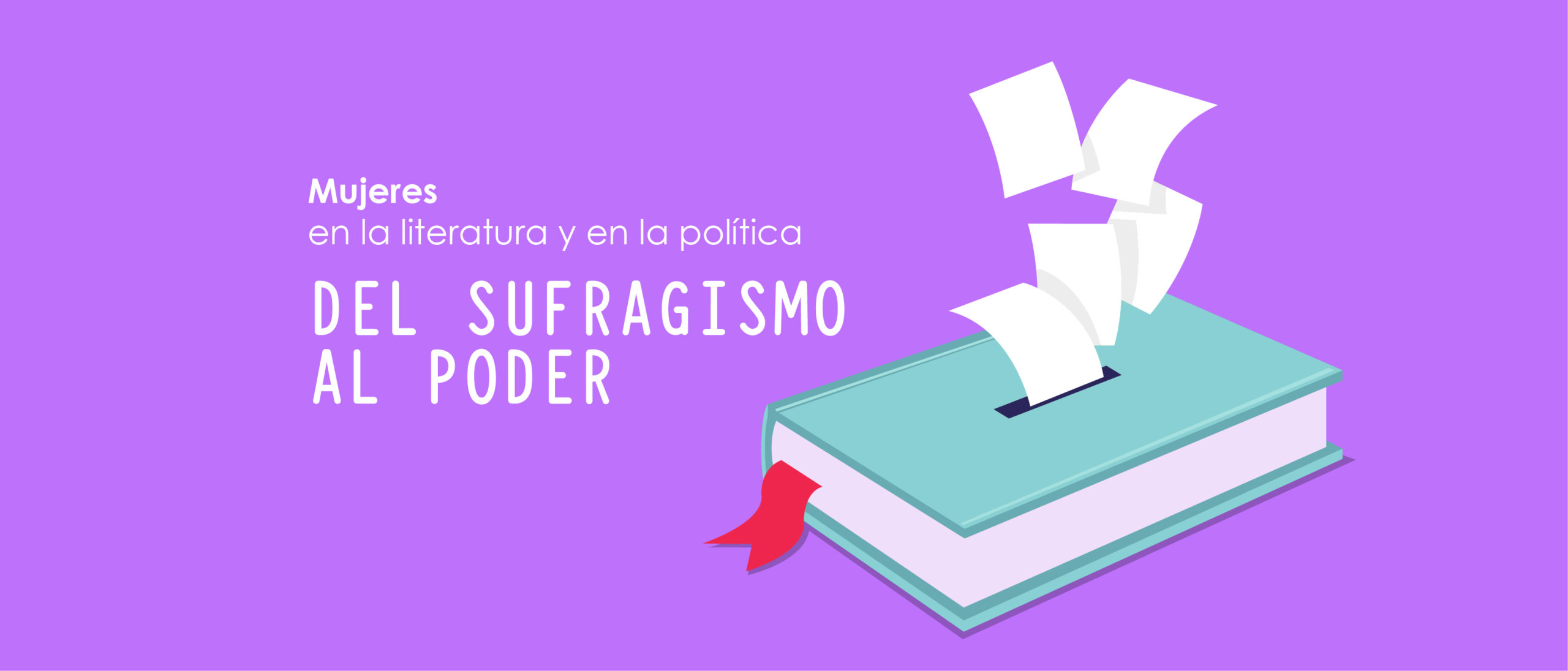 Mujeres en la Literatura y en la Poltica Del Sufragismo al Poder