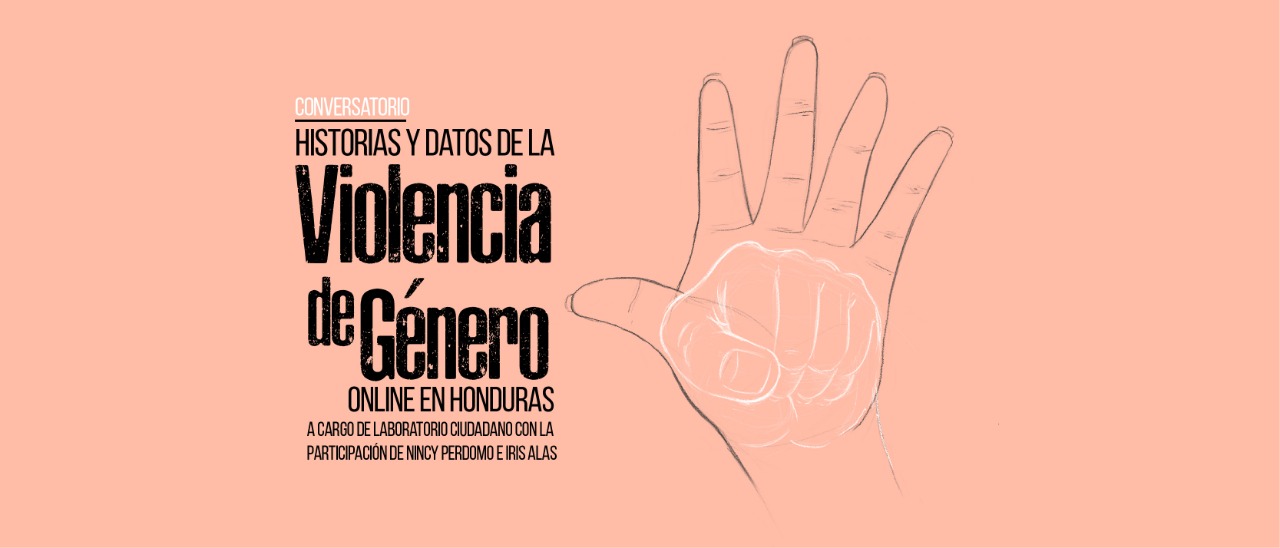 Historias y Datos de la Violencia de Gnero Online en Honduras
