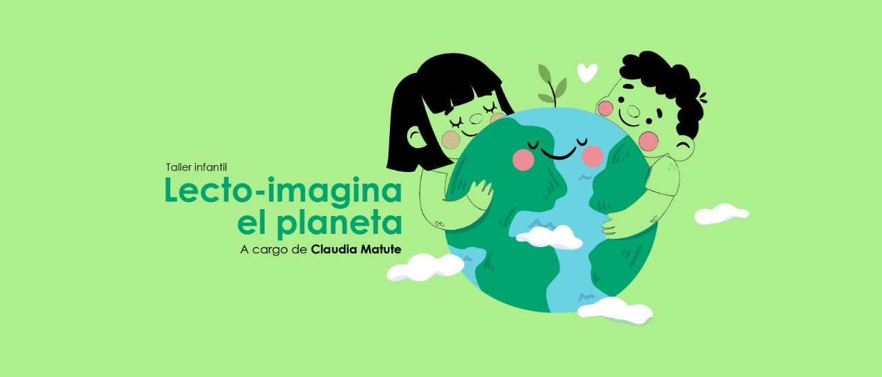 Taller Infantil LectoImagina el Planeta