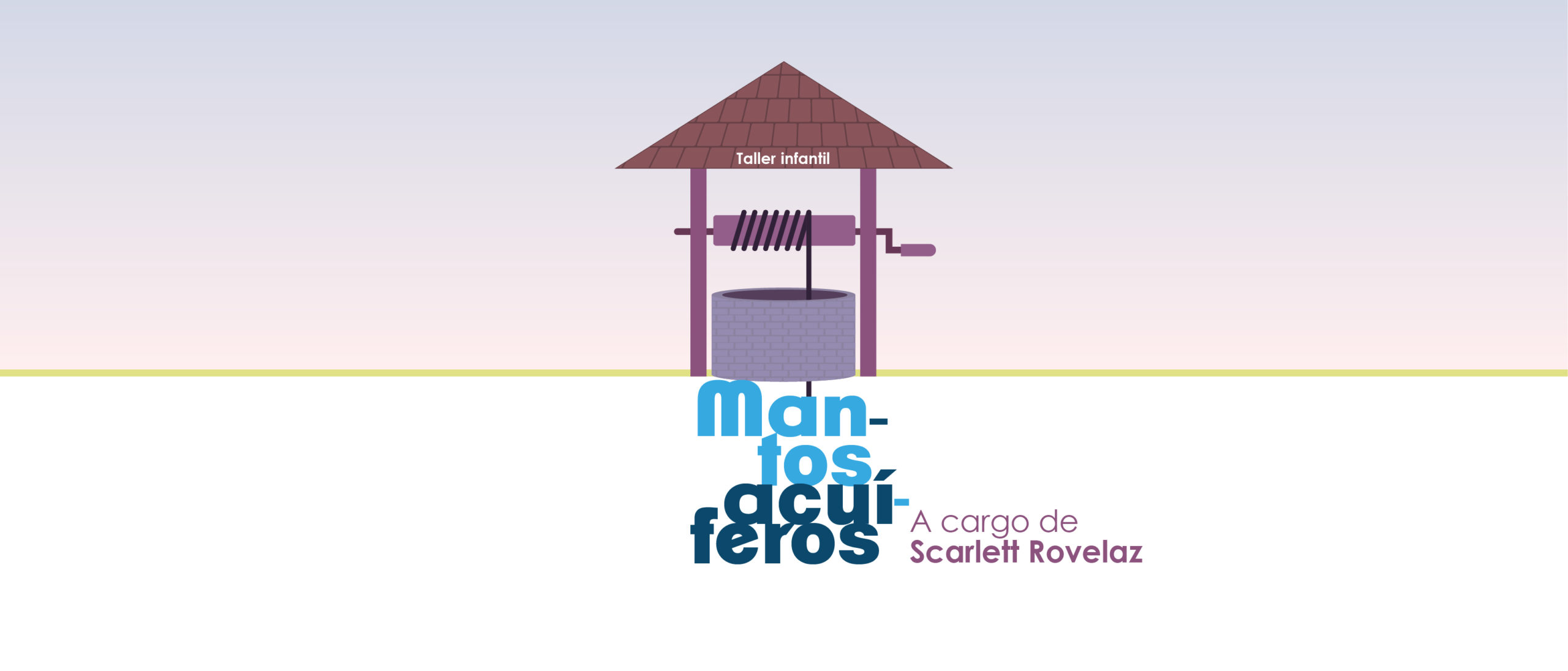 Taller infantil Mantos Acuferos