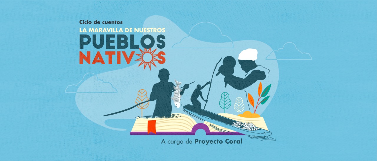 Ciclo de cuentos La maravilla de nuestros pueblosnativos