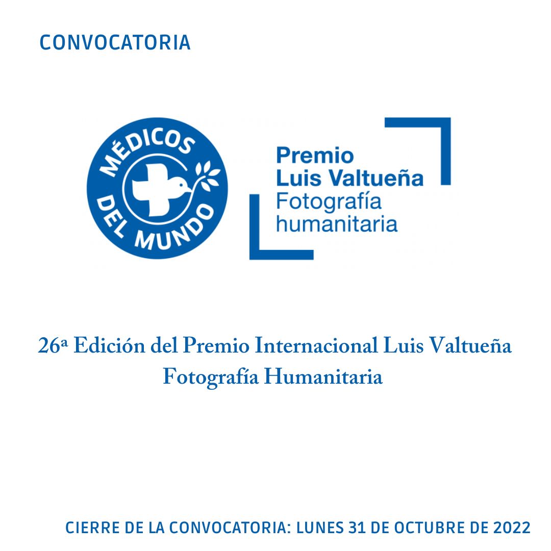 26 edicin del Premio Internacional Luis Valtuea Fotografa Humanitaria