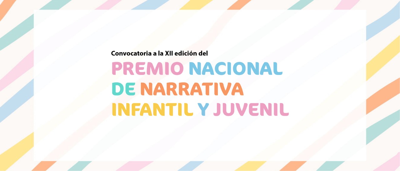 Convocatoria Premio Nacional De Narrativa Infantil y Juvenil