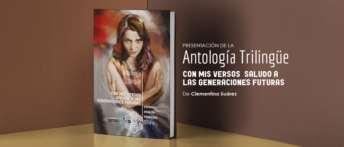 Con mis versos saludo a las generaciones futuras De Clementina Surez
