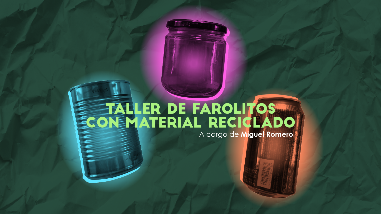 Taller de farolitos con material reciclado