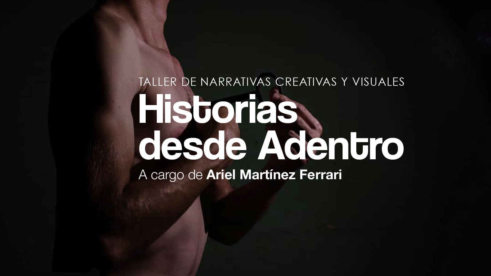 Historias desde adentro