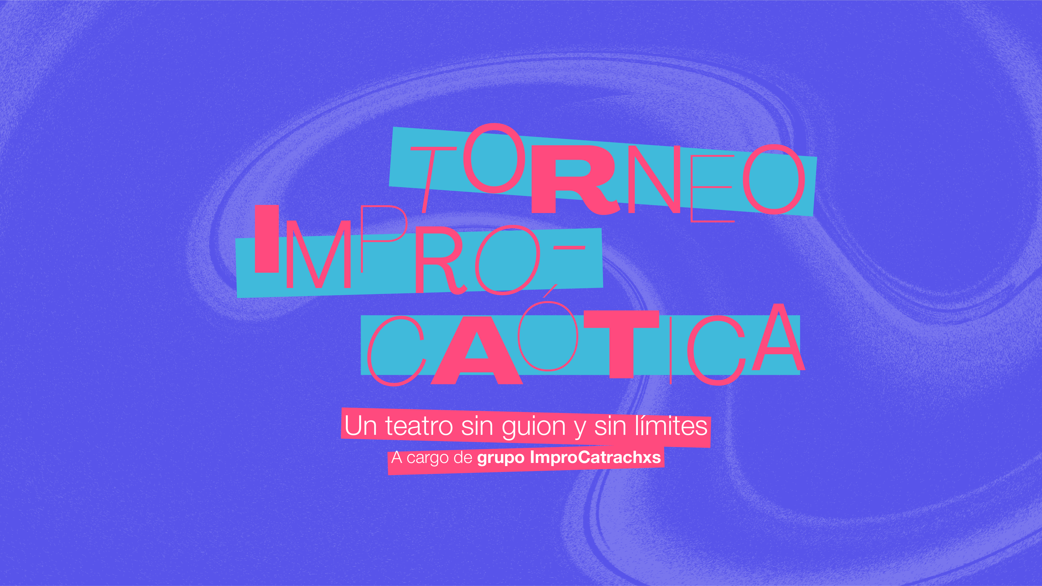 Torneo Improcatica un teatro sin guion y sin lmites