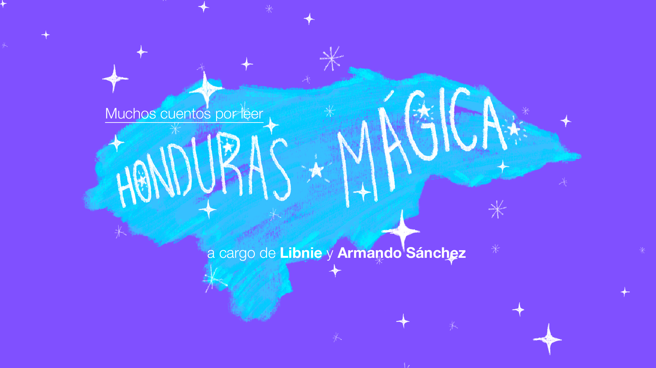 Honduras Mgica Muchos Cuentos Por Leer