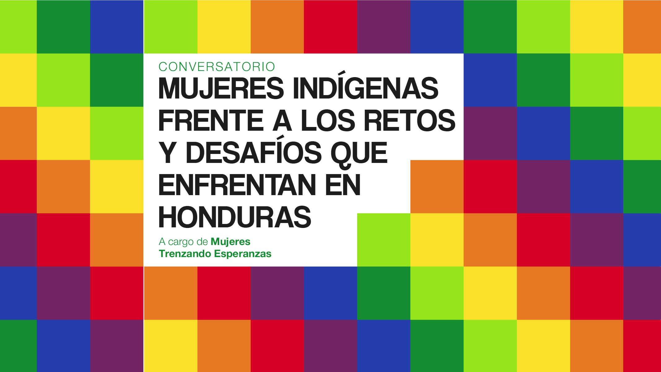 Mujeres Indgenas frente a los retos y desafos que enfrentan en Honduras