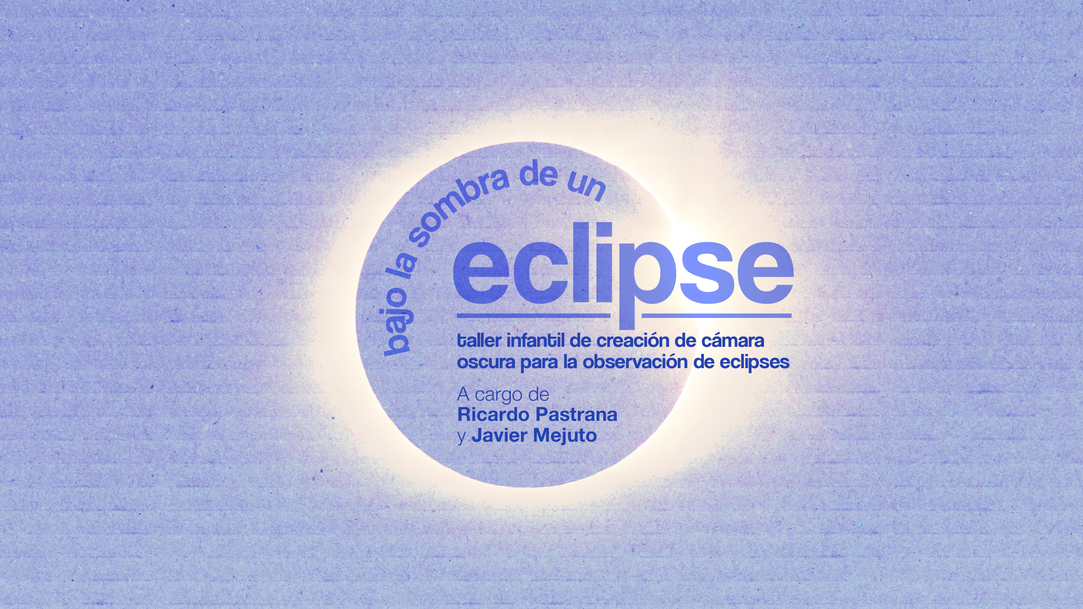 Bajo la Sombra de un Eclipse