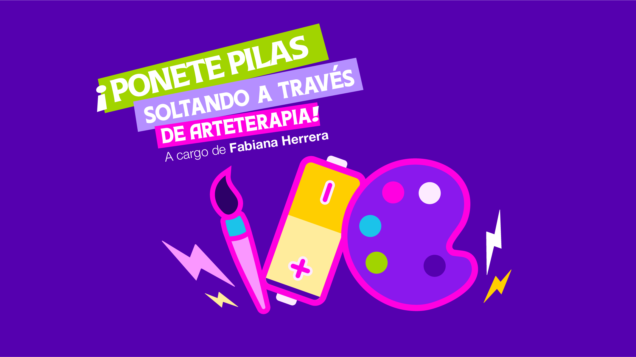 Ponete Pilas Soltando a travs del Arte Terapia