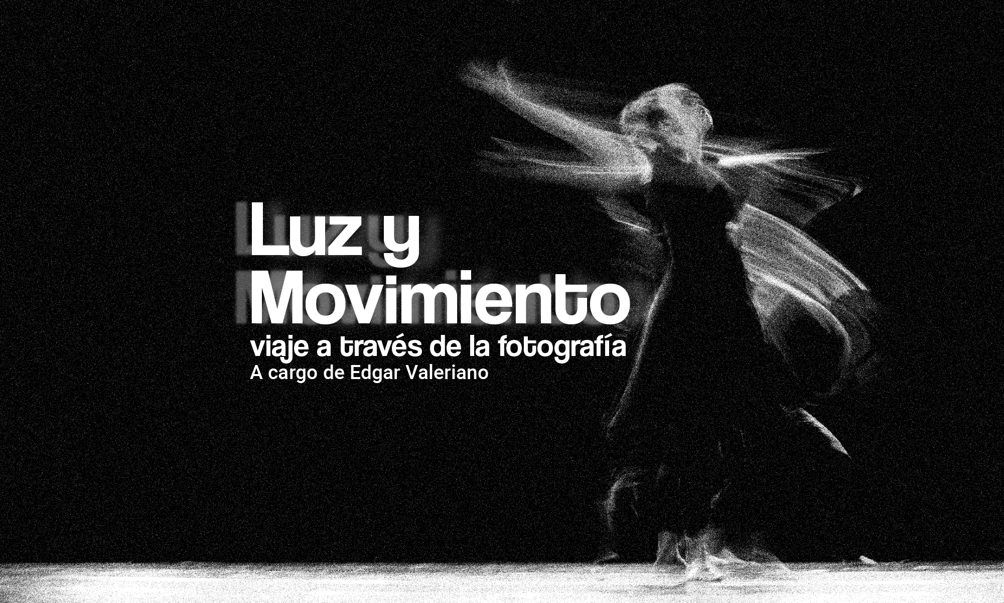 Taller Luz y Movimiento Viaje Atreves de la fotografa