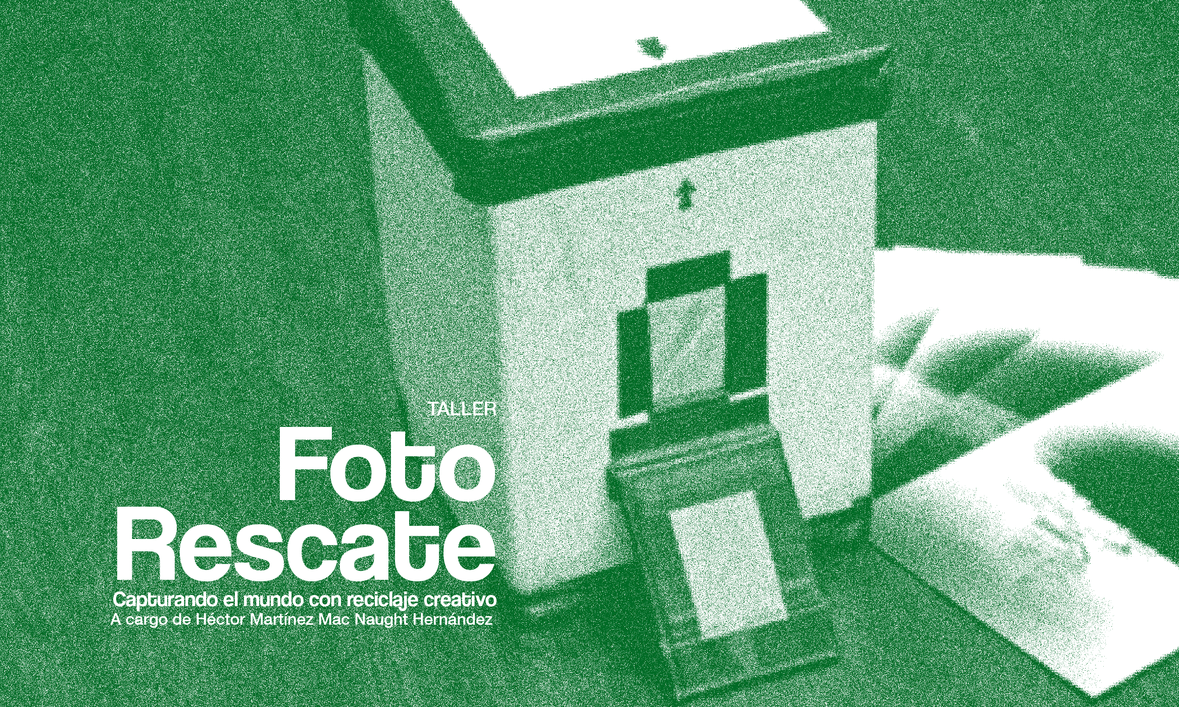 Taller FotoRescate Capturando el Mundo con Reciclaje Creativo