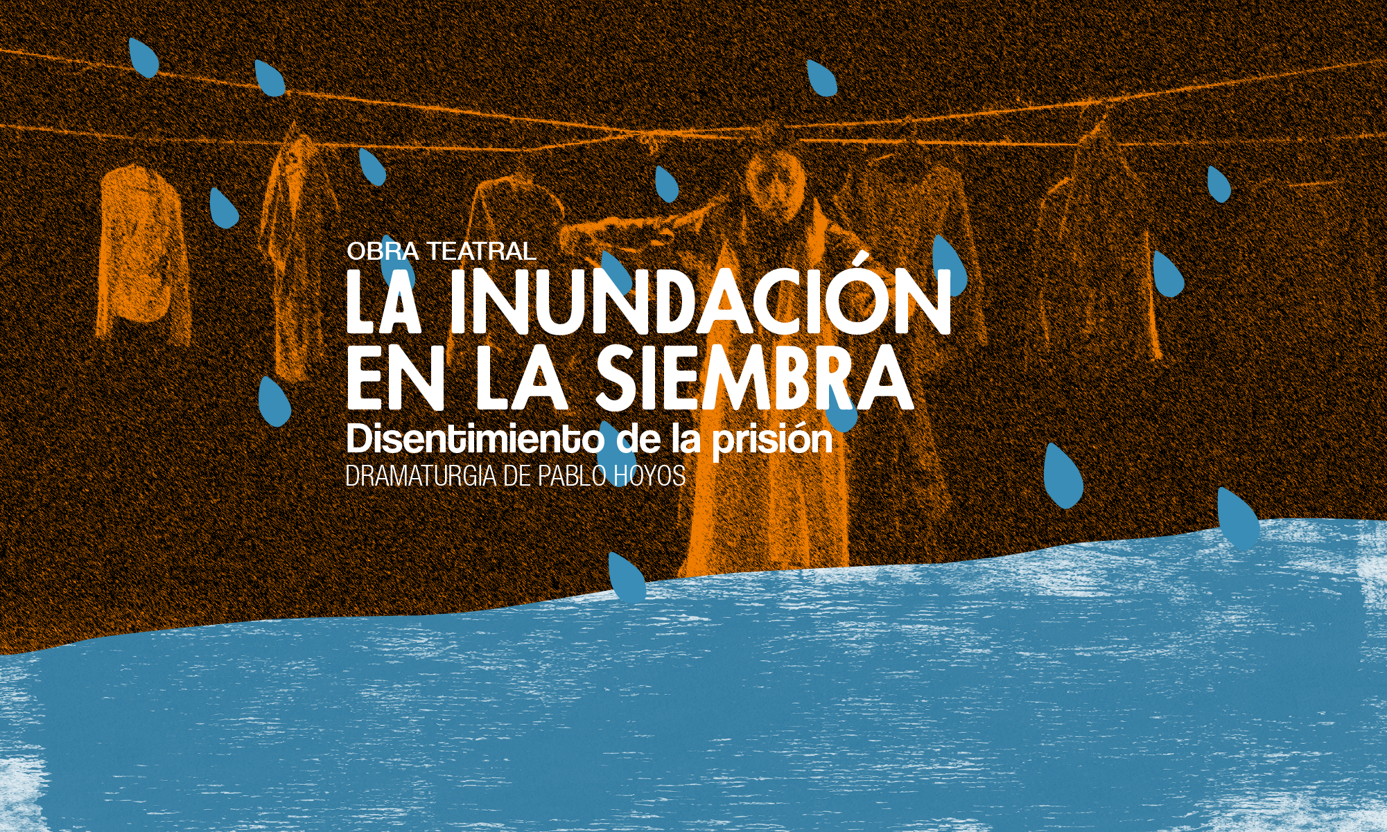 La Inundacin en la Siembra Disentimiento en la Prisin