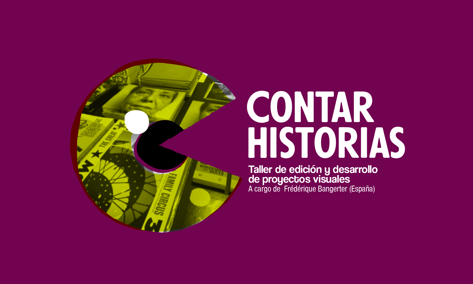 Contar historias Taller de edicin y desarrollo de proyectos visuales