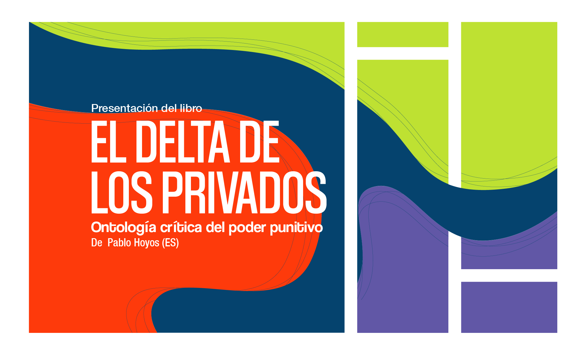 Presentacin del libro El delta de los privados Ontologa crtica del poder punitivo