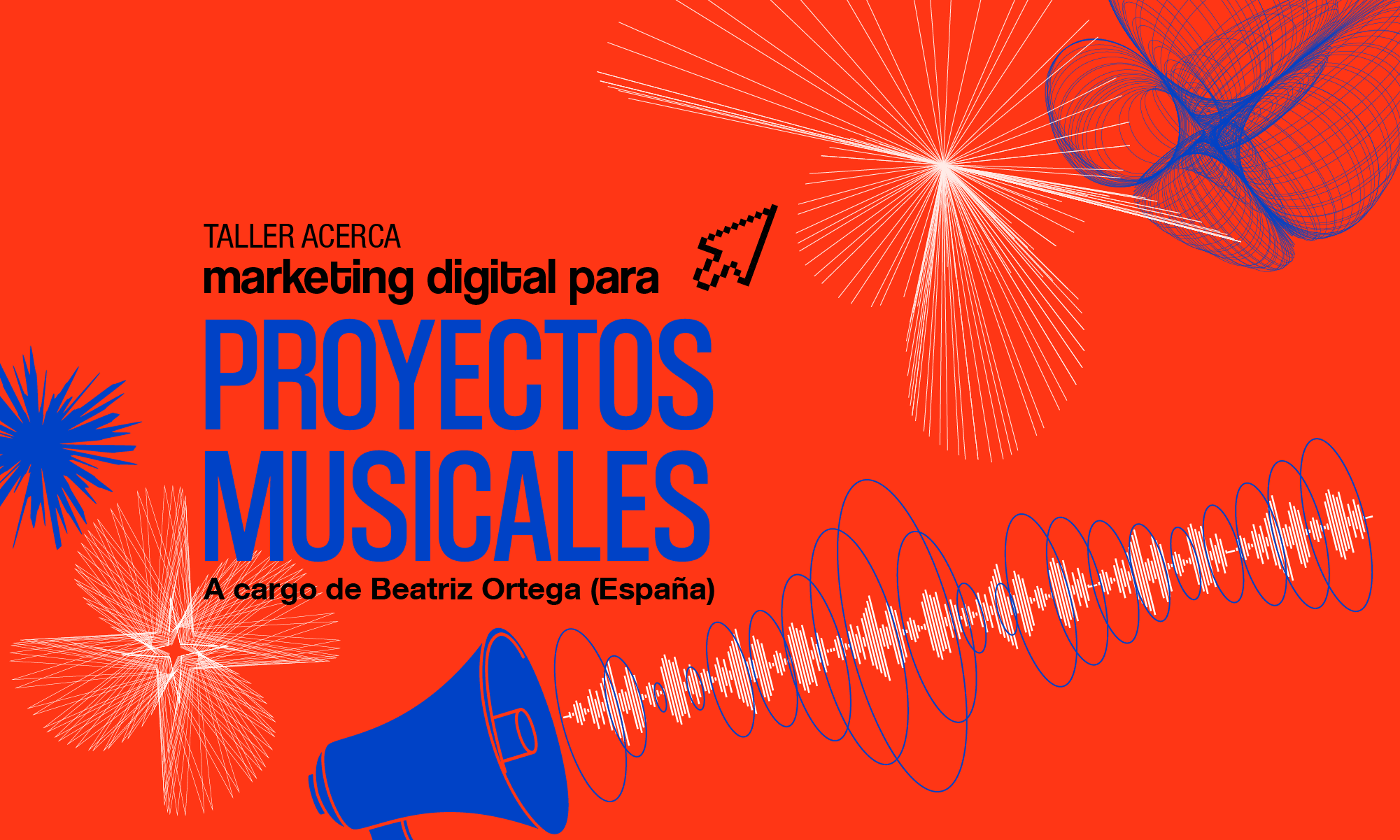 Taller Acerca Marketing Digital para Proyectos Musicales