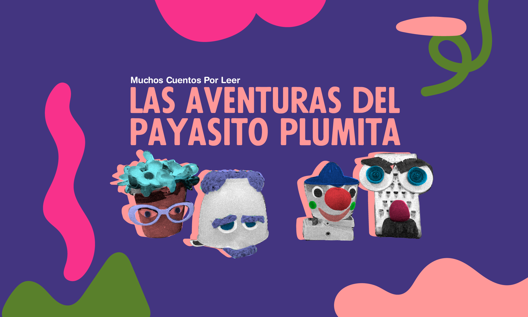 Muchos cuentos por leer Las aventuras del Payasito Plumita