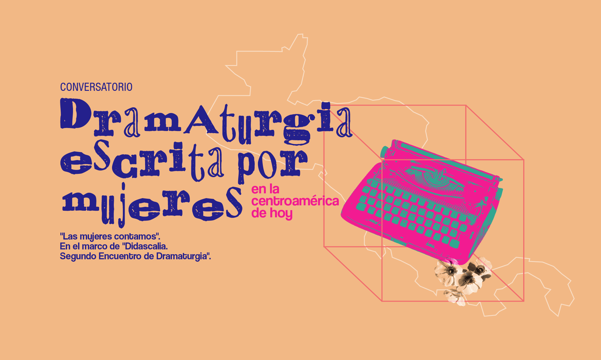 Conversatorio Dramaturgia escrita por mujeres en la Centro Amrica de hoy