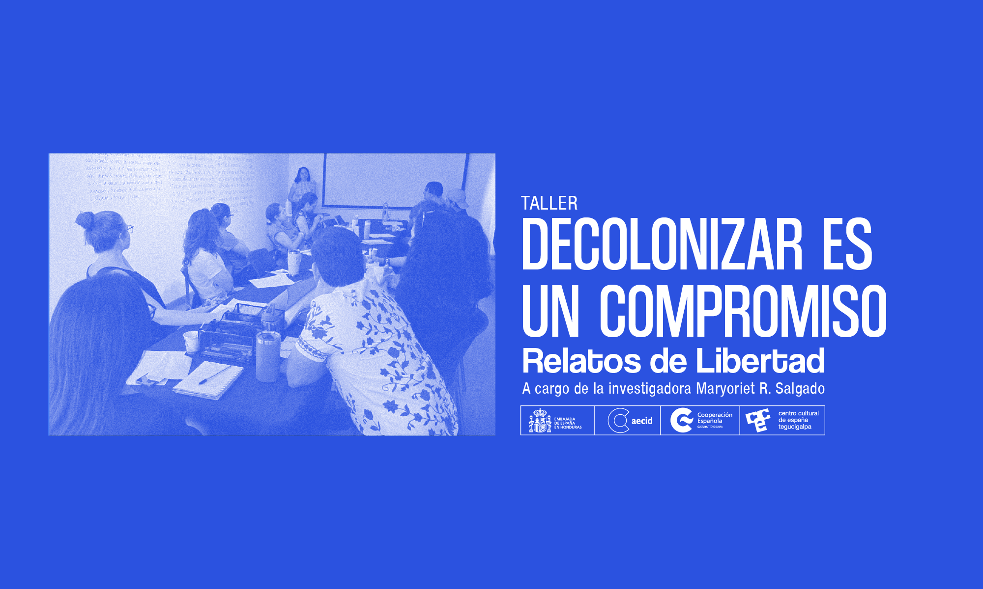 Taller Decolonizar es un compromiso relatos de libertad