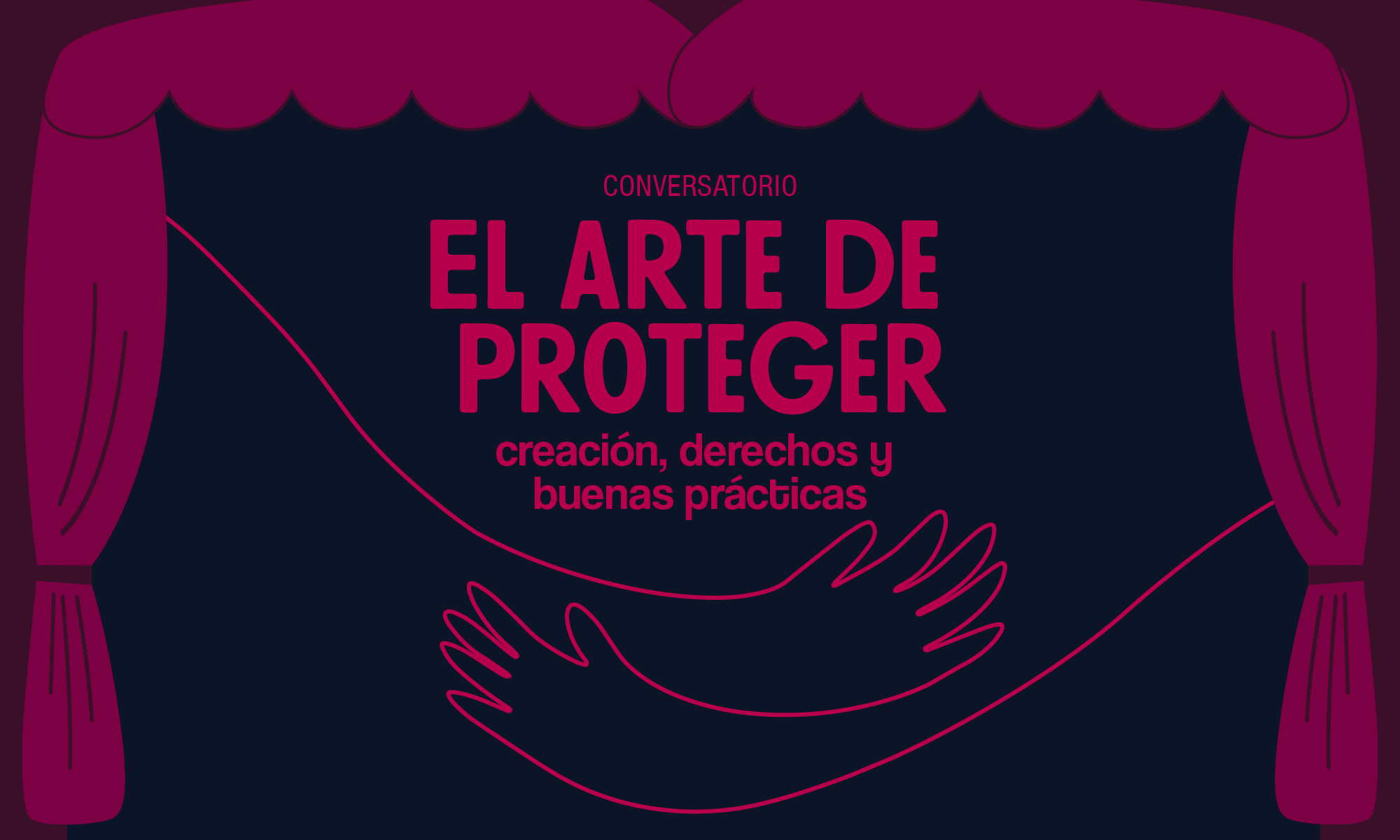 El arte de proteger Creacin Derechos y Buenas Prcticas