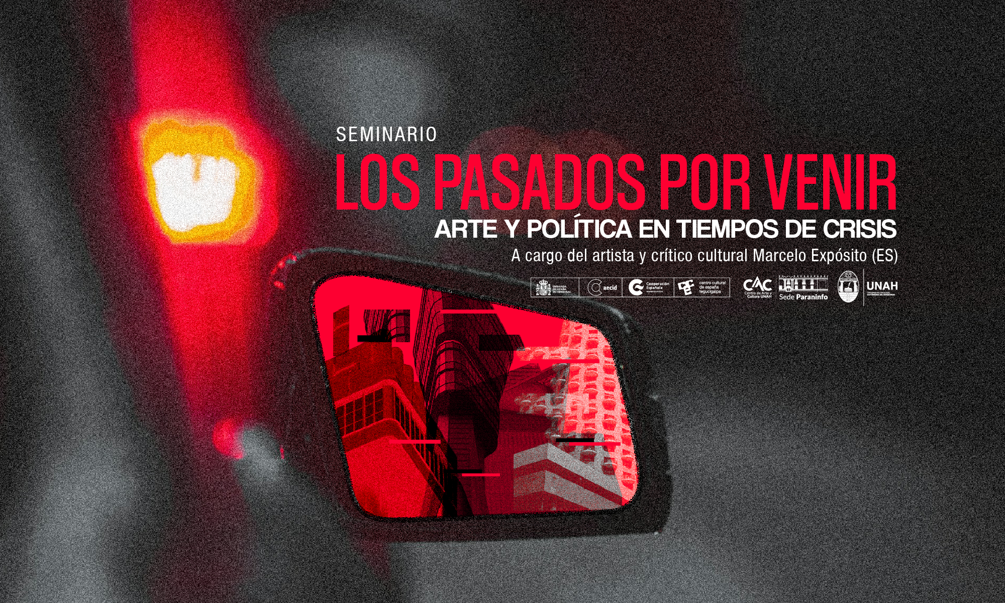 Portada Seminario: 'Los pasados por venir: Arte y política en tiempos de crisis'