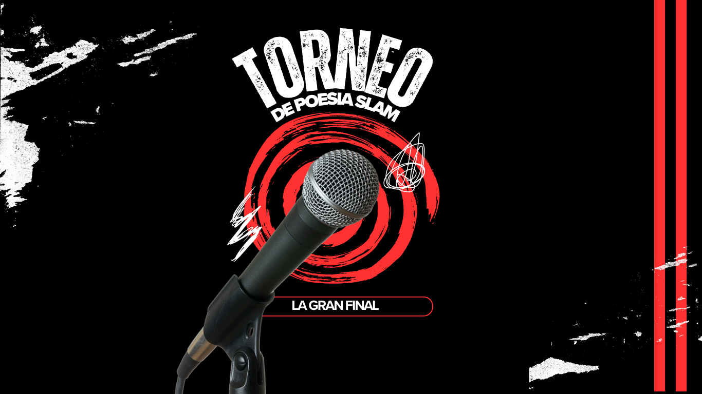La Gran Final del Torneo de Poesía SLAM 2025